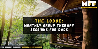 Imagen principal de The Lodge: Monthly group therapy sessions for dads