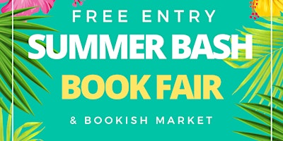 Immagine principale di Summer Bash Book Fair & Market 