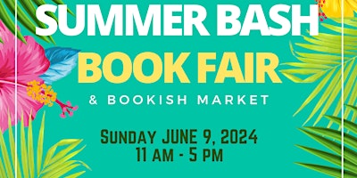 Primaire afbeelding van Summer Bash Book Fair & Market