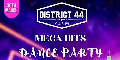 DISTRICT 44 - MEGA HITS DANCE PARTY FEAT: DJ BEATS