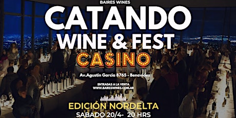 CATANDO WINE AND FEST EDICION CASINO
