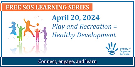 Play and Recreation = Healthy Development