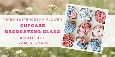 Piped Buttercream Flower Cupcake Decorating Class primary image