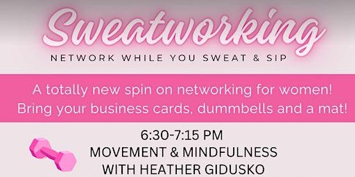 Imagem principal do evento Sweatworking Networking While You Sweat and Sip!