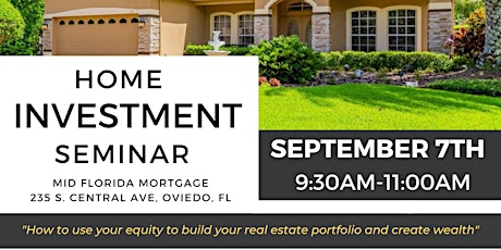 FREE  Home Investment Seminar: Find out how to leverage your home equity!