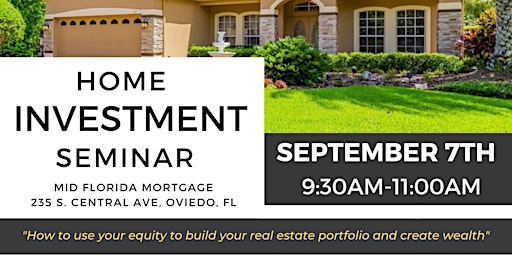 Image principale de FREE  Home Investment Seminar: Find out how to leverage your home equity!