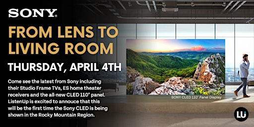 Primaire afbeelding van Sony: From Lens to Living Room at ListenUp Colorado Springs