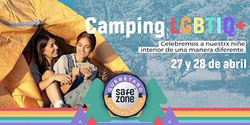 Imagem principal do evento Safe Zone LGBTIQ+ Camping Vol.8 Querétaro.