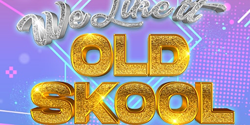 Imagen principal de We Like It Old Skool