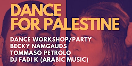 Dance For Palestine - Contemporary Dance Workshops + Arabic Dj Set  Party