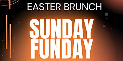 Immagine principale di Easter Sunday Funday Brunch 