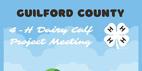 Guilford County 4-H Dairy Calf Interest Meeting