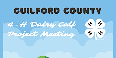 Guilford County 4-H Dairy Calf Interest Meeting primary image