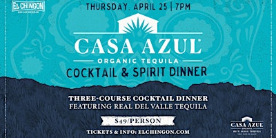 Image principale de Tequila Cocktail Dinner w/Casa Azul // El Chingon