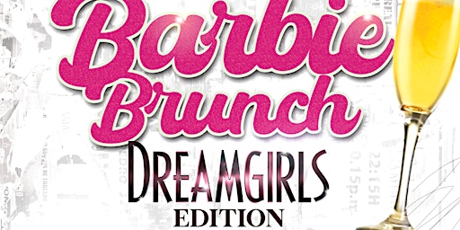 Hauptbild für Barbie Brunch - Dream Girls Edition