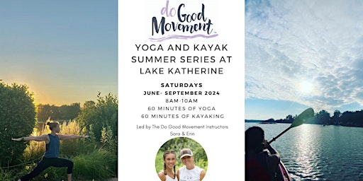 Imagem principal do evento The Do Good Movement  Yoga & Kayak Series at the Lake