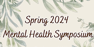 Mohave County Spring 2024 Mental Health Symposium Live and VIRTUAL primary image