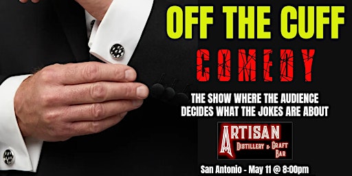 Immagine principale di Off the Cuff Comedy at Artisan Distillery (San Antonio, TX) 