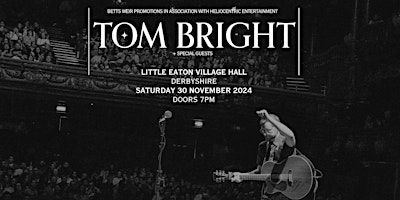 Imagen principal de Tom Bright returns to Little Eaton Village Hall