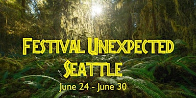 Festival Unexpected Seattle primary image