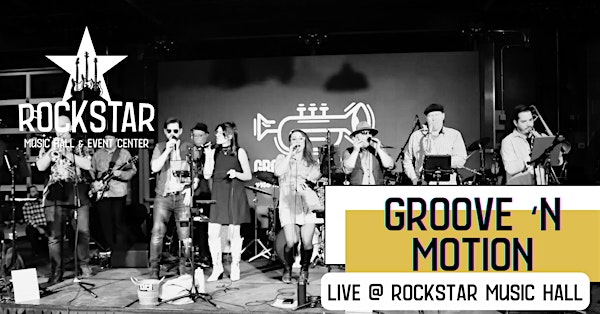 Groove 'n Motion LIVE @ RockStar Music Hall