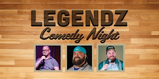 Imagem principal do evento Legendz Comedy Night