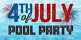 4TH OF JULY POOL PARTY! primary image