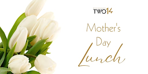 Imagem principal do evento Mother's Day Lunch in Canberra at Restaurant Two14