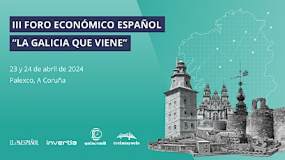 Foro Económico Español: La Galicia Que Viene 2024