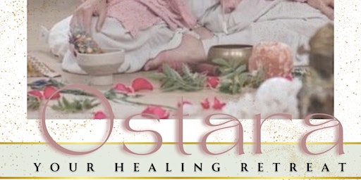 Ostara- Your Healing Retreat primary image