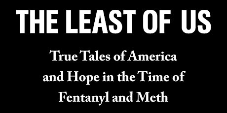 BSCTC Library: Sam Quinones, The Least of Us