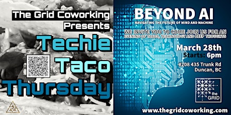 Techie Taco Thursday: Beyond AI. Navigating the Future of Man and Machine