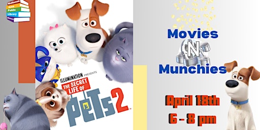 Imagem principal do evento Movies N Munchies : Secret Life of Pets 2