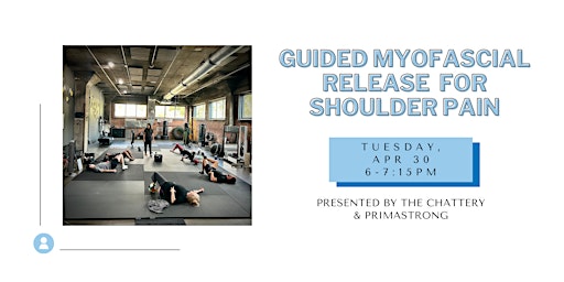 Imagem principal de Guided Myofascial Release for Shoulder Pain - IN-PERSON CLASS