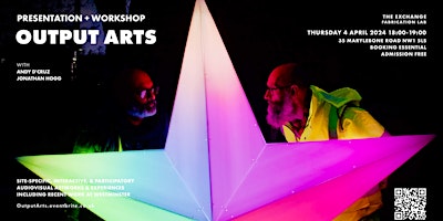 PRESENTATION + WORKSHOP - Output Arts with Andy D'Cruz & Jonathan Hogg primary image