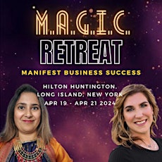 M.A.G.I.C. Retreat: Manifest Business Success