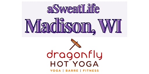 Primaire afbeelding van aSweatLife Madison and Dragonfly Hot Yoga Workout