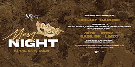 Masquerade Night at Myth Nightclub feat. DEEJAY CAPONE | 4.6.24 primary image