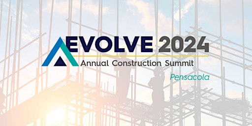 Hauptbild für Evolve  Pensacola - Half Day Construction Summit