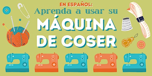 Imagen principal de Taller: Aprenda a Usar Su Máquina de Coser