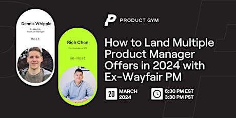 Image principale de How to Land Multiple Product Manager Offers in 2024 with Ex-Wayfair PM