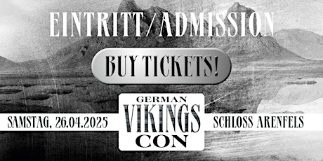 ADMISSION /  EINTRITT @ German Vikings Con 2025