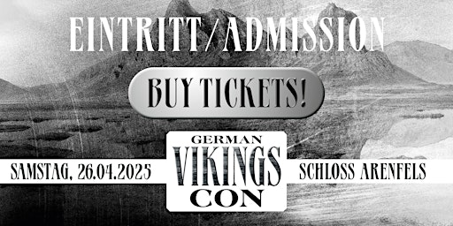ADMISSION /  EINTRITT @ German Vikings Con 2025 primary image