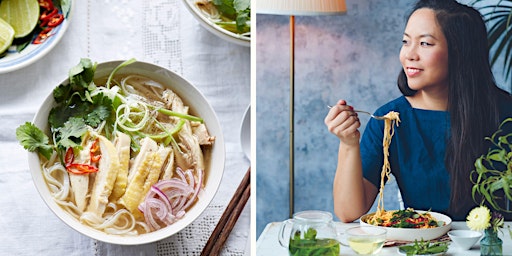 Imagen principal de Small Group Workshop: Fast Pho: Vietnam's Favorite Soup with Uyen Luu