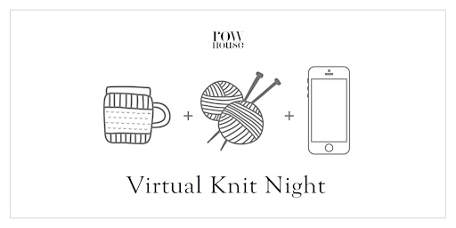 Hauptbild für Row House Virtual Knit Night - April 3rd - 7pm Eastern