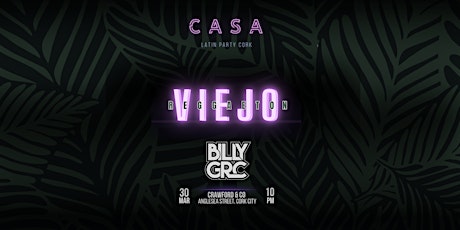 CASA LATIN PARTY - OLD SCHOOL REGGAETON