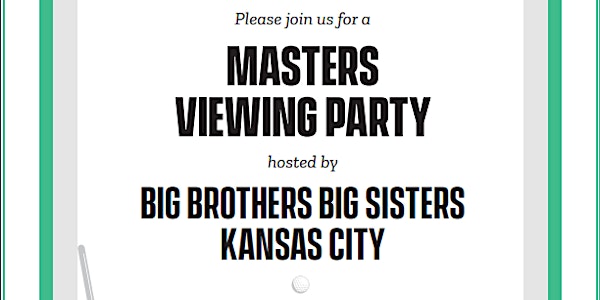 Masters Viewing Par-Tee with Big Brothers Big Sisters
