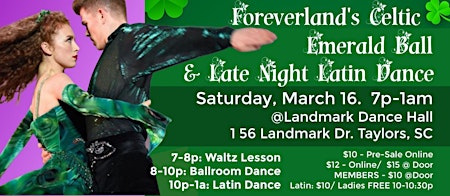 Primaire afbeelding van Foreverland's Celtic Emerald Ball & Late Night Latin Dance