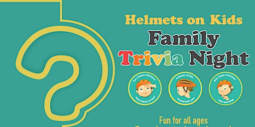 Primaire afbeelding van Helmets on Kids - Family Virtual Trivia Night