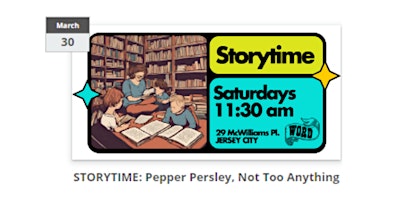 Imagen principal de STORYTIME:  Pepper Persley, Not Too Anything